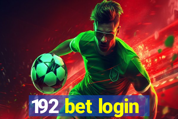 192 bet login